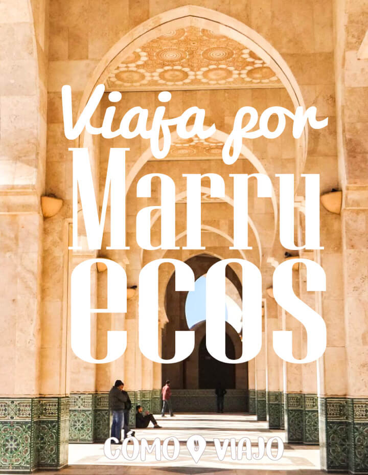 Asesorías de viaje para viajar por Marruecos